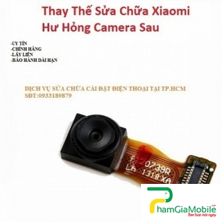 Khắc Phục Camera Sau Xiaomi Redmi 6A Hư, Mờ, Mất Nét Lấy Liền 